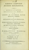 view De viribus corporis humani mechanicis : dissertatio inauguralis medica ... / auctor Philippus Pieper.