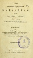 view Fünf medizinisch-gerichtliche Gutachten über einen erhängt gefundenen Knaben, in Hinsicht auf Mord oder Selbstmord / heraugegeben von F. Wegeler.