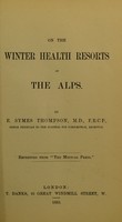 view On the winter health resorts of the Alps / by E. Symes Thompson.