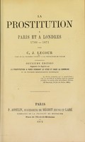 view La prostitution a Paris et a Londres, 1789-1871 / par C.J. Lecour.