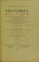 view Histoires, disputes et discours : des illusions et impostures des diables, des magiciens infâmes, sorcières et empoisonneurs; des ensorcelez et démoniaques et de la guérison d'iceux; item de la punition que méritent les magiciens, les empoisonneurs et les sorcières, le tout compris en six livres. / par Iean Wier. Deux dialogues touchant le pouvoir des sorcieres et de la punition qu'elles meritent / par Thomas Erastus.