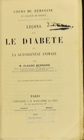 view Lecons sur le diabete et la glycogenese animale / par M. Claude Bernard.