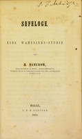 view Sefeloge : eine Wahnsinns-Studie / von H. Damerow.