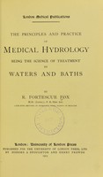 view The principles and practice of medical hydrology, being the science of treatment by waters and baths.