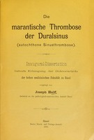 view Die marantische Thrombose der Duralsinus (autochthone Sinusthrombose) / vorgelegt von Joseph Halff.