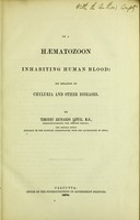 view On a haematazoon inhabiting human blood : its relation to chyluria and other diseases.