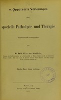 view Oppolzer's Vorlesungen über specielle Pathologie und Therapie / bearbeitet und herausgegeben von Emil Ritter von Stoffella.