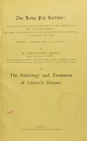 view On the pathology and treatment of Graves's disease / by R. Shingleton Smith.