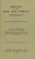 view Diseases of the nose and throat, comprising affections of the trachea and oesophagus / by Sir St. Clair Thomson.