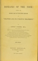 view Diseases of the nose : forming the second part of the fifth edition of "Deafness and its Curative Treatment" / By Litton Forbes.