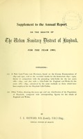 view Supplement to the annual report on the health of the urban sanitary district of Haydock, for the year 1901. : Containing-(1)a new life-table for Haydock... (2)Other tables... / by T.E. Hayward.