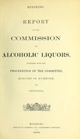 view Report of the Commission on alcoholic liquors, together with the proceedings of the committee, minutes of evidence and appendix.