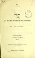 view Report on the charitable institutions of Melbourne / by Dr. Gresswell.