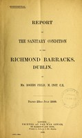 view Report on the sanitary condition of the Richmond Barracks, Dublin / by Mr. Rogers Field.