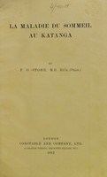 view La maladie du sommeil au Katanga / by F. O. Stohr.