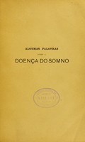 view Algumas palavras sobre a doença do somno : dissertaçâo inaugural apresentada e defendida perante a Escola Medico-Cirgurgica de Lisboa / por Antonio Francisco d'Azevedo.