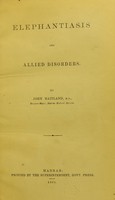 view Elephantiasis and allied disorders / by John Maitland.