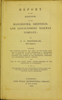 view Report to the director of the Manchester, Sheffield and Lincolnshire Railway Company / by S. C. Homersham.