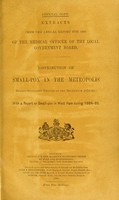 view Extract from the annual report for 1886 of the Medical Officer of the Local Government Board. Distribution of small-pox in the metropolis during successive periods of the decennium 1879-85 : with a report on small-pox in West Ham during 1884-85.