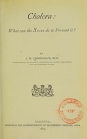 view Cholera : what can the state do to prevent it? / by J.M. Cuningham.