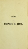 view Traité de l'économie du bétail : physiologie, races, amélioration, alimentation, spéculations / par A. Gobin.