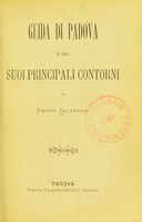 view Guida di Padova e dei suoi principali contorni / di Pietro Selvatico.