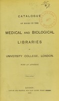 view Catalogue of books in the medical and biological libraries.