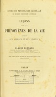 view Leçons sur les phénomènes de la vie, communs aux animaux et aux végétaux / par Claude Bernard.