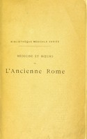 view Médecine et moeurs de l'ancienne Rome d'après les poètes latins / [par Edmon Dupouy].