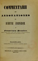 view Commentarii et annotationes in Suśrutae Áyurvédam / a Francisco Hessler.