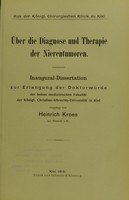 view Über die Diagnose und Therapie der Nierentumoren : inaugural Dissertation ... / vorgelegt von Heinrich Kroes.