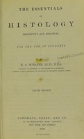 view The essentials of histology, descriptive and practical, for the use of students.