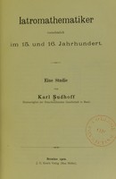 view Iatromathematiker vornehmlich im 15. und 16. Jahrhundert / eine studie von Karl Sudhoff.