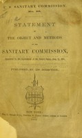 view Statement of the object and methods of the Sanitary Commission : appointed by the Government of the United States, June 13, 1861, / published by its Direction.