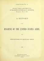 view A report on the hygiene of the United States Army : with descriptions of military posts / [compiled by John S. Billings].