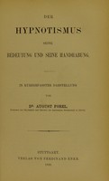 view Der Hypnotismus : seine Bedeutung und seine Handhabung / von August Forel.