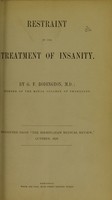 view Restraint in the treatment of insanity / by G.F. Bodington.