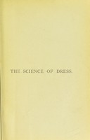 view The science of dress in theory and practice / by Ada S. Ballin.