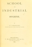 view School and industrial hygiene / by D. F. Lincoln.