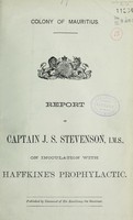 view Report of Captain J. S. Stevenson, on inoculation with Haffkine's prophylactic.