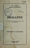 view Smallpox : the nature of the disease and how it may be controlled. Prevention by vaccination.