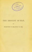 view The descent of man and selection in-relation to sex / by Charles Darwin.