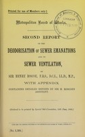 view Second report on the deoderisation of sewer emanations and on sewer ventilation. With appendix containting detailed reports by Sir. H. Roscoe's assistant / by Henry E. Roscoe.