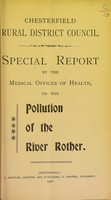 view Special report by the medical officer of health on the pollution of the River Rother / Chesterfield District Council.