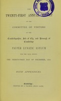 view The twenty-first annual report of the Committee of Visitors of the Cambridgeshire, Isle of Ely and Borough of Cambridge Pauper Lunatic Asylum : for the year ending the thirty-first day of December, 1878, with appendices.