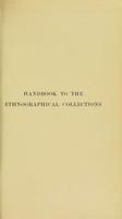 view ... Handbook to the ethnographical collections / With 15 plates, 275 illustrations and 3 maps.