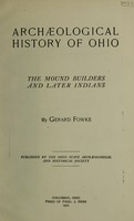 view Archæological history of Ohio : the mound builders and later Indians / by Gerard Fowke.