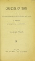 view Geschichte der Chemie und der auf chemischer Grundlage beruhenden Betriebe in Böhmen bis zur Mitte des 19. Jahrhunderts / [Adalbert Wraný].