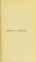 view A popular history of astronomy during the nineteenth century / by Agnes M. Clerke.