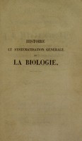 view Histoire et systématisation générale de la biologie : principalement destinée à servir d'introduction aux études médicales / par L.A. Segond.